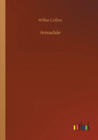 Title: Armadale, Author: Wilkie Collins
