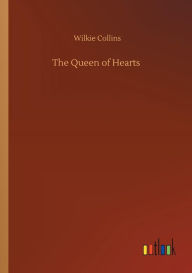 Title: The Queen of Hearts, Author: Wilkie Collins