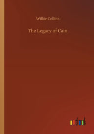 Title: The Legacy of Cain, Author: Wilkie Collins