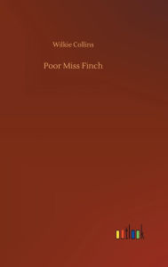 Title: Poor Miss Finch, Author: Wilkie Collins