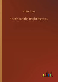 Youth and the Bright Medusa