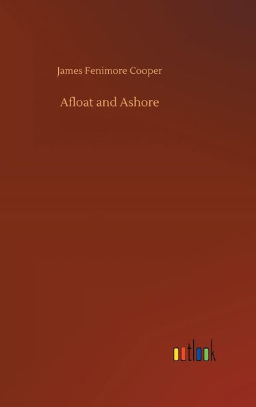 Afloat and Ashore