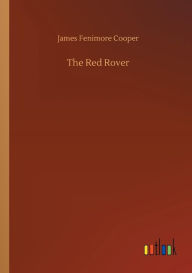 Title: The Red Rover, Author: James Fenimore Cooper