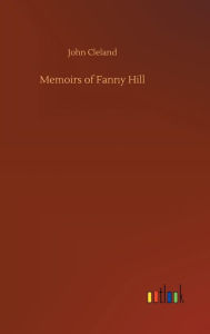 Title: Memoirs of Fanny Hill, Author: John Cleland