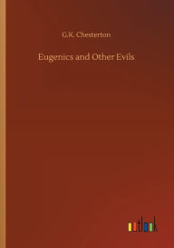 Eugenics and Other Evils