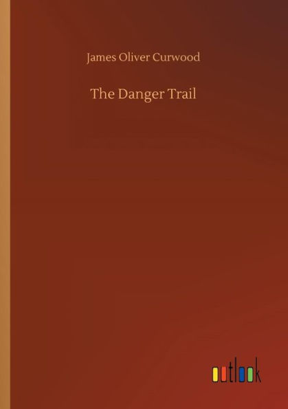 The Danger Trail