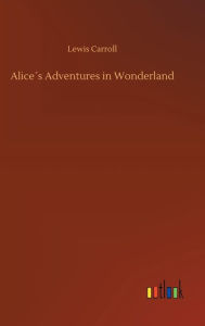 Title: Alice´s Adventures in Wonderland, Author: Lewis Carroll