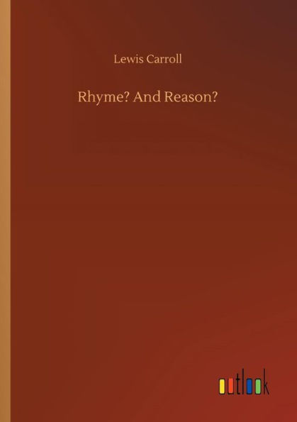 Rhyme? And Reason?