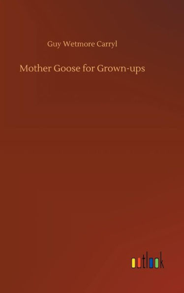 Mother Goose for Grown-ups