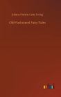 Old-Fashioned Fairy Tales