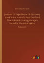 Journals Of Expeditions Of Discovery Into Central Australia And Overland from Adelaide To King George's Sound In The Years 1840-1