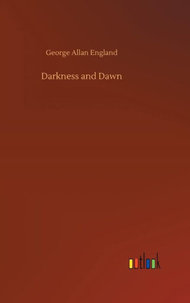 Darkness and Dawn