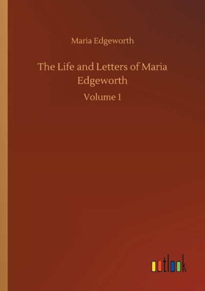 The Life and Letters of Maria Edgeworth