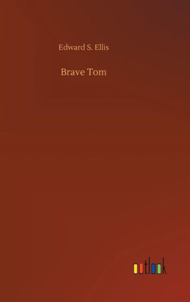 Brave Tom