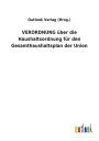 VERORDNUNG über die Haushaltsordnung für den Gesamthaushaltsplan der Union