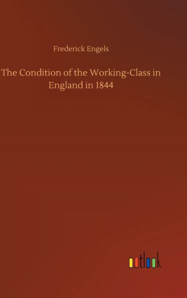 The Condition of the Working-Class in England in 1844