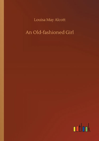 An Old-fashioned Girl