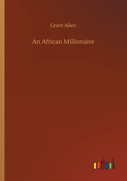 An African Millionaire