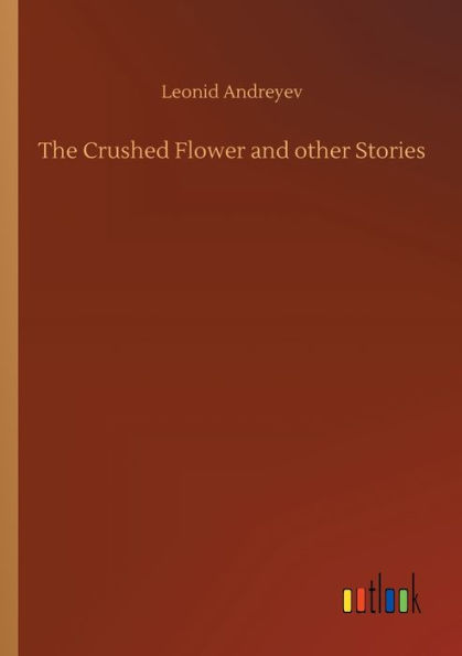 The Crushed Flower and other Stories