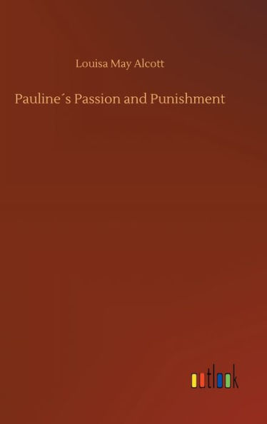 Pauline´s Passion and Punishment