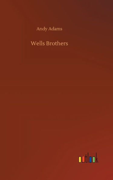 Wells Brothers