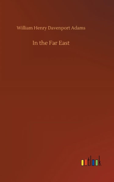 In the Far East