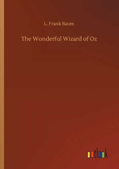 The Wonderful Wizard of Oz