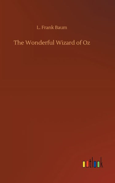 The Wonderful Wizard of Oz