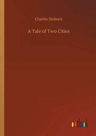 Title: A Tale of Two Cities, Author: Charles Dickens