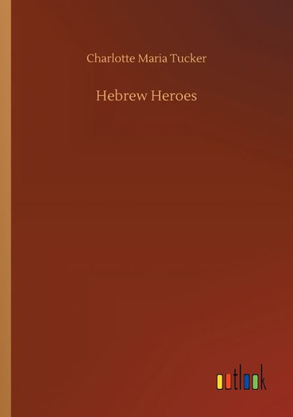 Hebrew Heroes