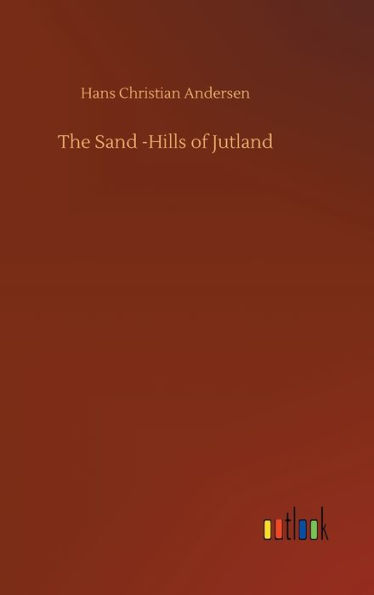 The Sand -Hills of Jutland
