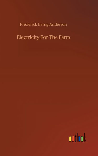 Electricity For The Farm