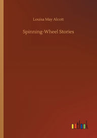 Spinning-Wheel Stories