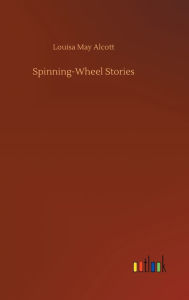 Spinning-Wheel Stories