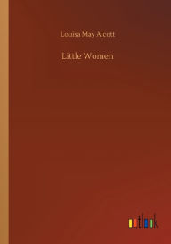 Title: Little Women, Author: Louisa May Alcott