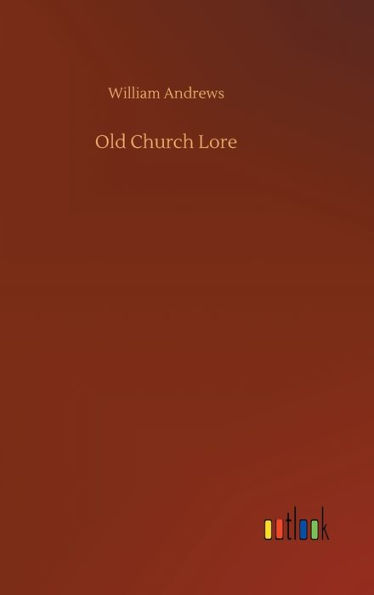 Old Church Lore