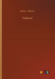 Title: Flatland, Author: Edwin Abbott