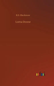 Title: Lorna Doone, Author: R. D. Blackmore