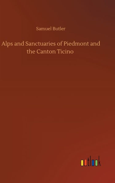 Alps and Sanctuaries of Piedmont and the Canton Ticino