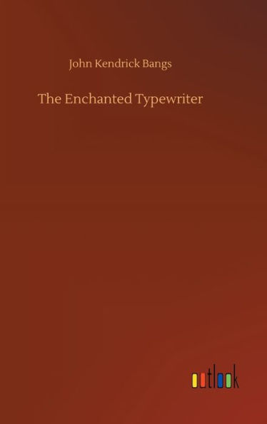 The Enchanted Typewriter