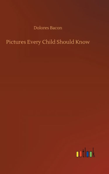 Pictures Every Child Should Know