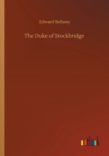 The Duke of Stockbridge