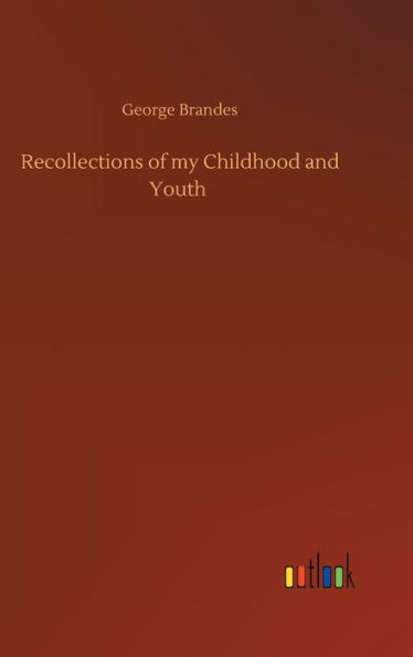 Recollections of my Childhood and Youth