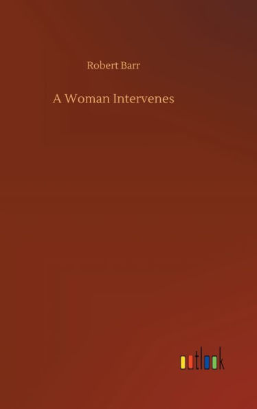 A Woman Intervenes