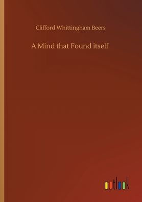 A Mind that Found itself