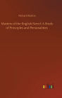 Masters of the English Novel: A Study of Principles and Personalities