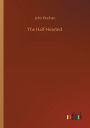 The Half-Hearted