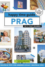 Title: happy time guide Prag: 100 % Stadt erleben, Author: Elke Parsa