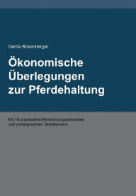 Title: ï¿½konomische ï¿½berlegungen zur Pferdehaltung, Author: Gerda Rosenberger