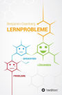 Lernprobleme: Probleme, Einsichten, Lösungen